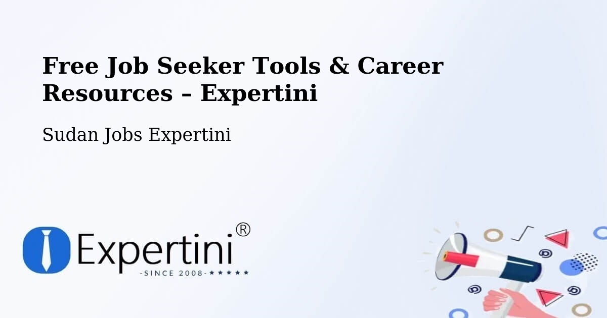 Free Job Seeker Tools & Career Resources – Umm Ruwaba - Umm Ruwaba, Sudan Jobs Expertini